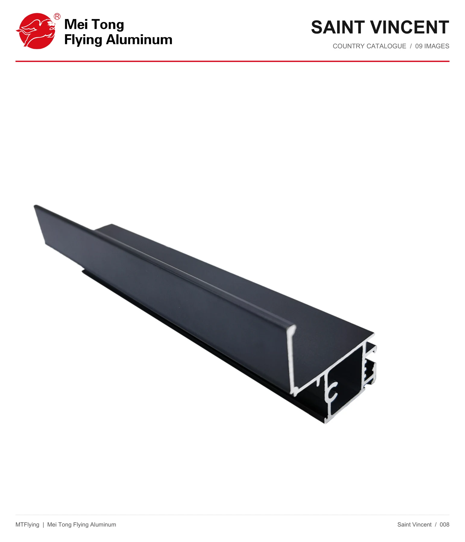MT Flying aluminum profile sample 008 for Saint Vincent and the Grenadines